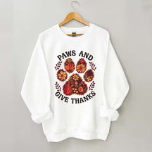 Paws And Give Thanks Sweatshirt