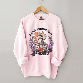 Dead Inside But Spiced Sweatshirt