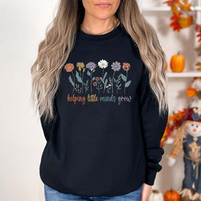 Cute Helping Little Minds Grow Sweatshirt