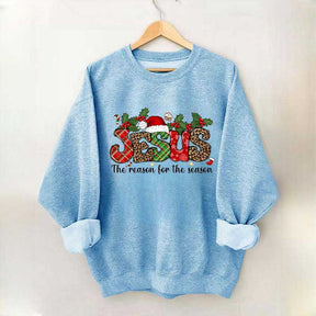 Jesus The Reason For The Season Christmas Sweatshirt