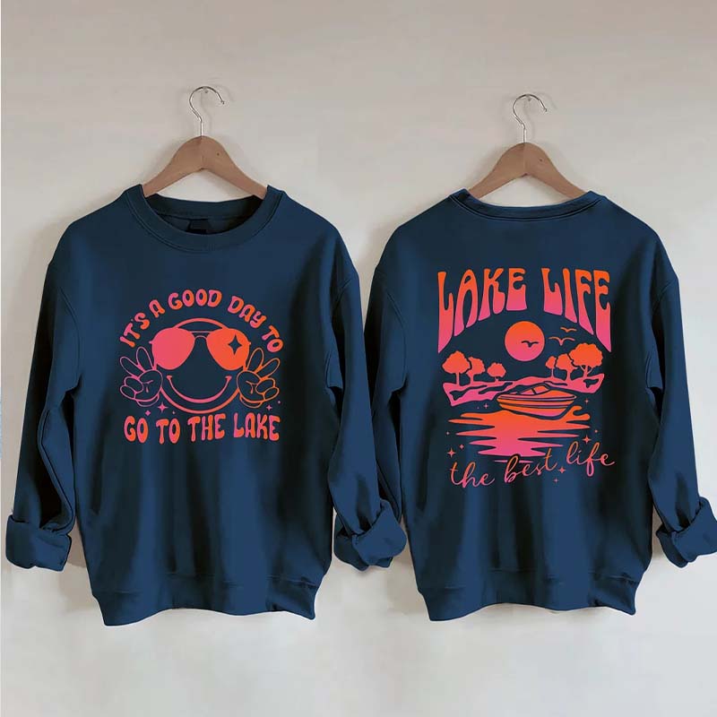 Lake Life The Best Life Sweatshirt