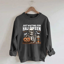 Just Waiting for Halloween Sweatshirt