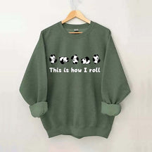 This Is How I Roll Panda Sweatshirt