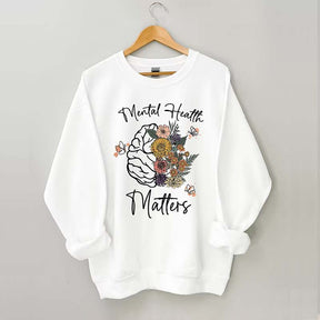 Mental Health Matters Floral Sweatshirt