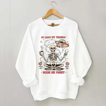 At Least My Trauma Made Me Funny Skull Sweatshirt