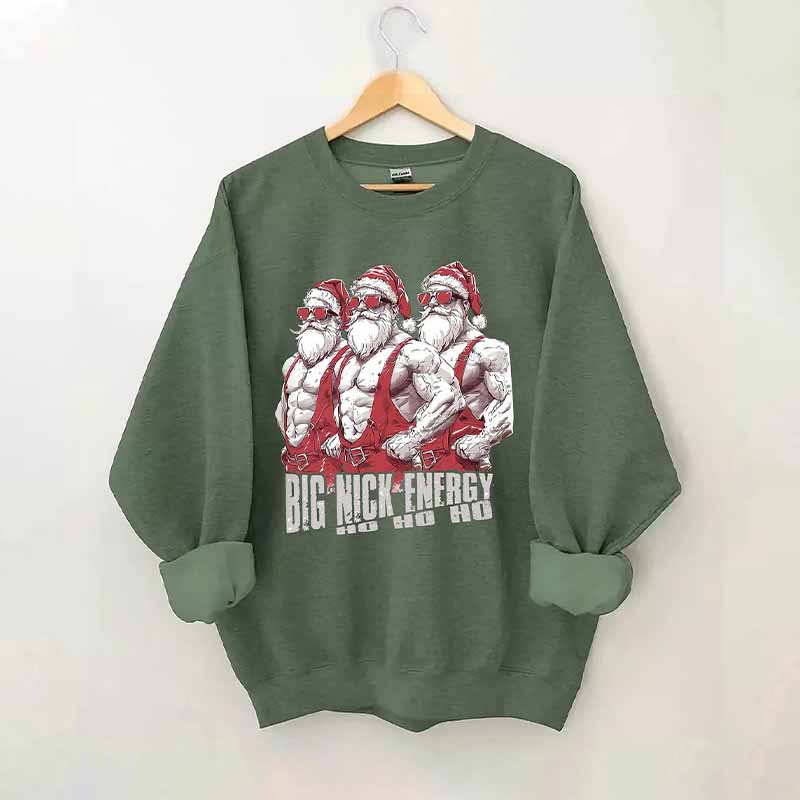 Big Nick Energy Sweatshirt