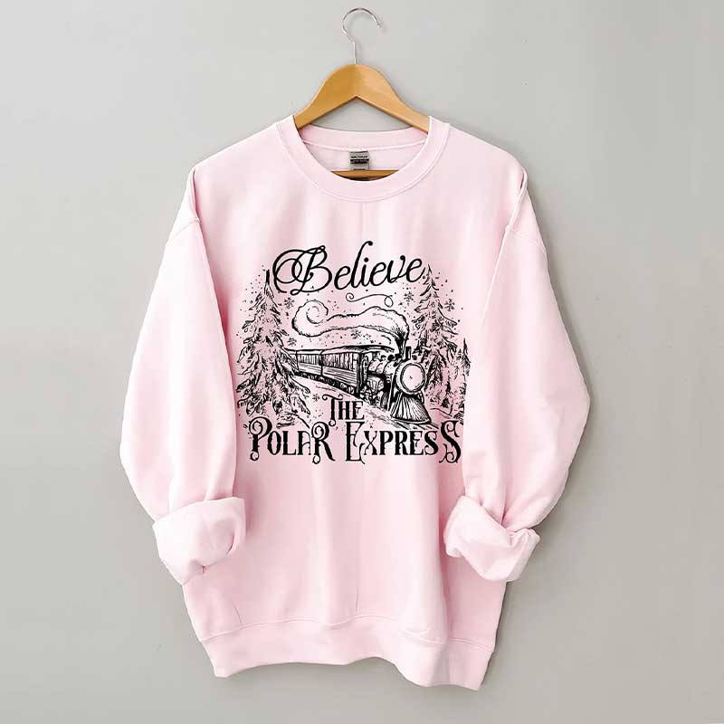 Believe The Polar Express Sweatshirt