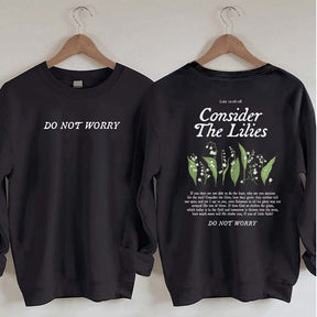 Consider the Lilies Bible Verse Faith Sweatshirt