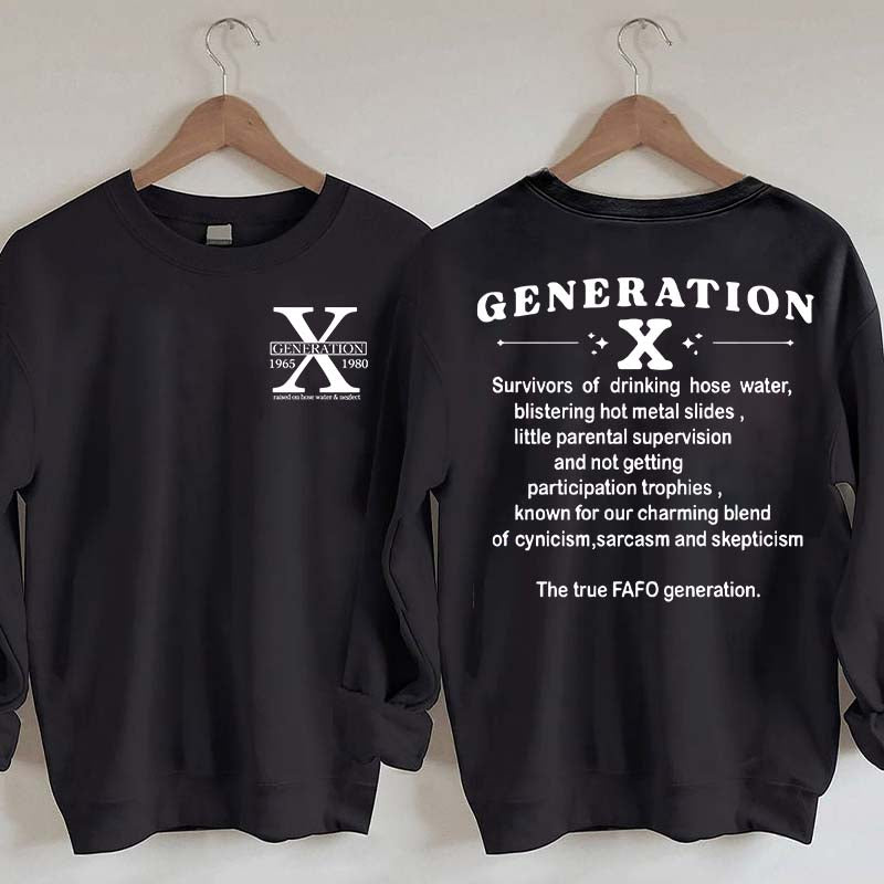 Generation X Raised on Hose Water and Neglect Nostalgia Sweatshirt