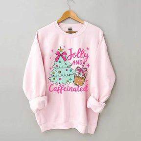 To Be Jolly & Caffeinated Sweatshirt