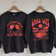 Lake Life The Best Life Sweatshirt