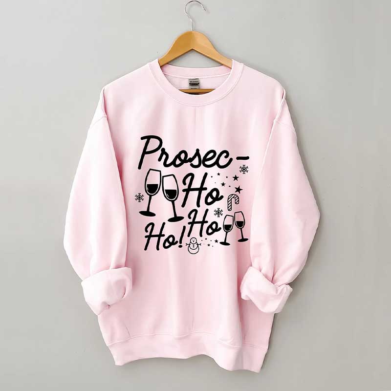 Prosec Ho Ho Ho Drinker Sweatshirt