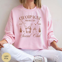 Champagne Problems Social Club Sweatshirt