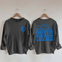 Boat Waves Sun Rays Lake Days Sweatshirt