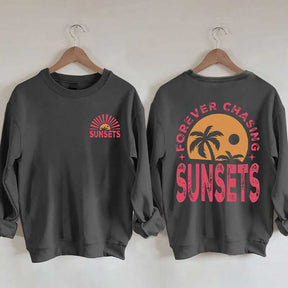 Forever Chasing Sunsets Sweatshirt