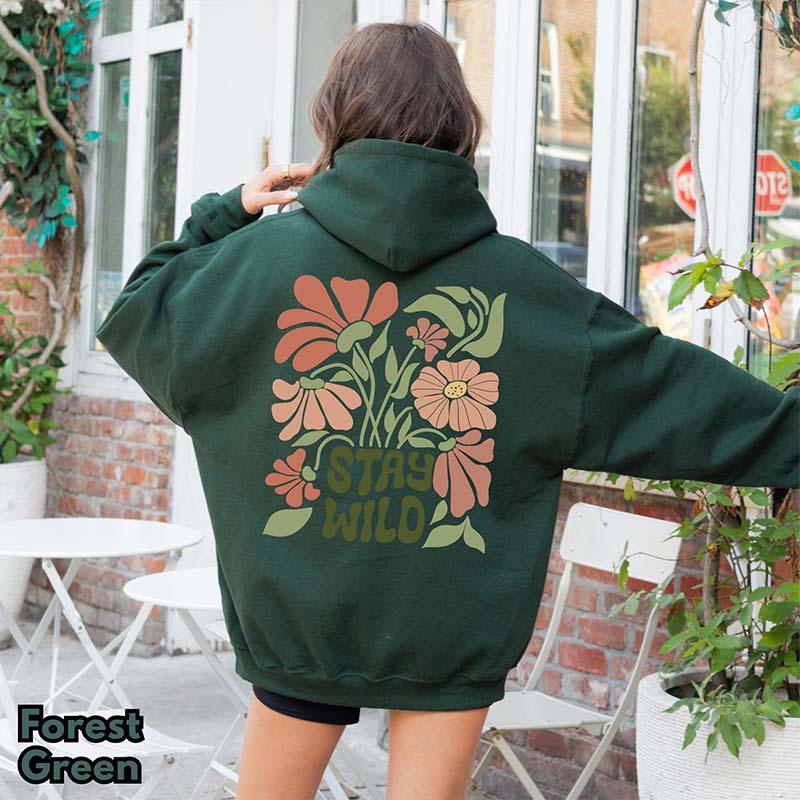 Stay Wild Boho Floral Nature Hoodie