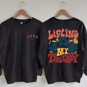 Lifting Is My Therapy Sweatshirt