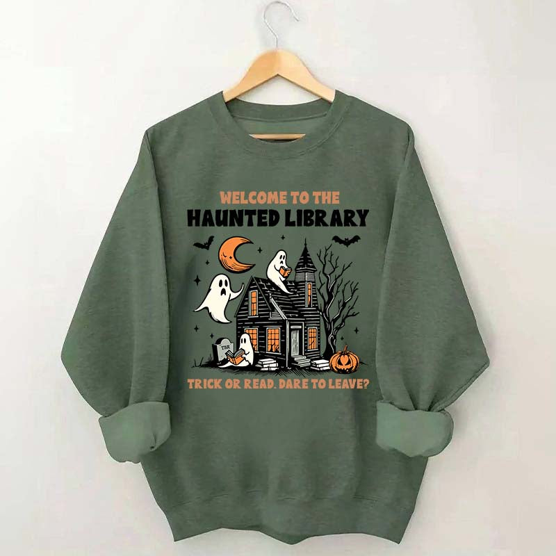 Welcome To The Haunted Library Sweatshirt