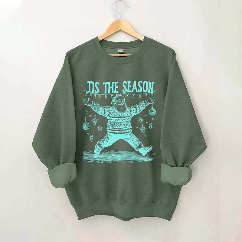 Tis The Season Christmas Sweatshirt