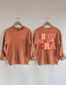 In My Crochet Era Front And Back Printed Sweatshirt