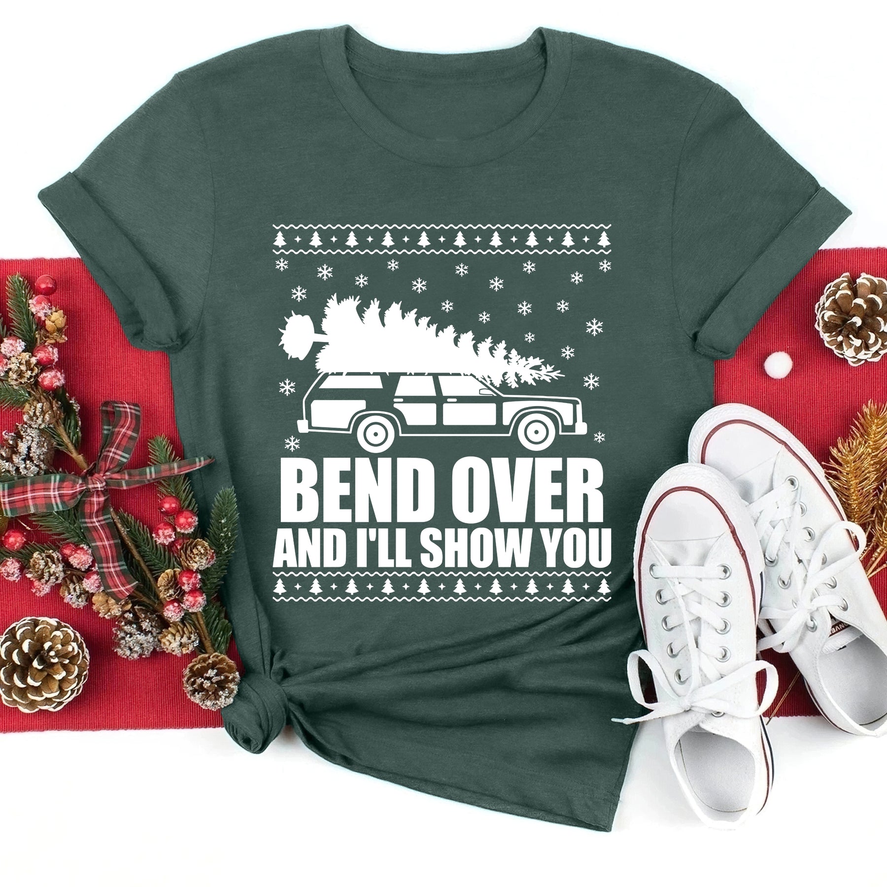 Bend Over And I'll Show You & Where Do You Think You're Gonna Put A Tree That Big Christmas Couple Matching T-Shirt