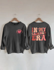 In My Crochet Era Front And Back Printed Sweatshirt