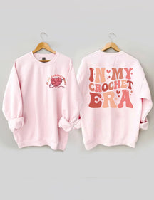 In My Crochet Era Front And Back Printed Sweatshirt