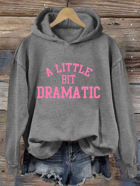 Un petit peu dramatique imprimé Hoodie