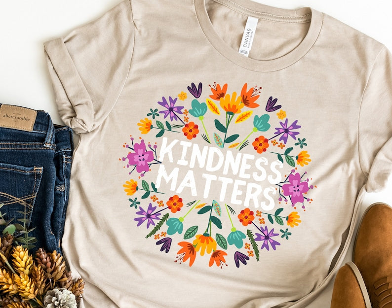 Kindness Matters T-Shirt Boho Floral Be Kind Tee