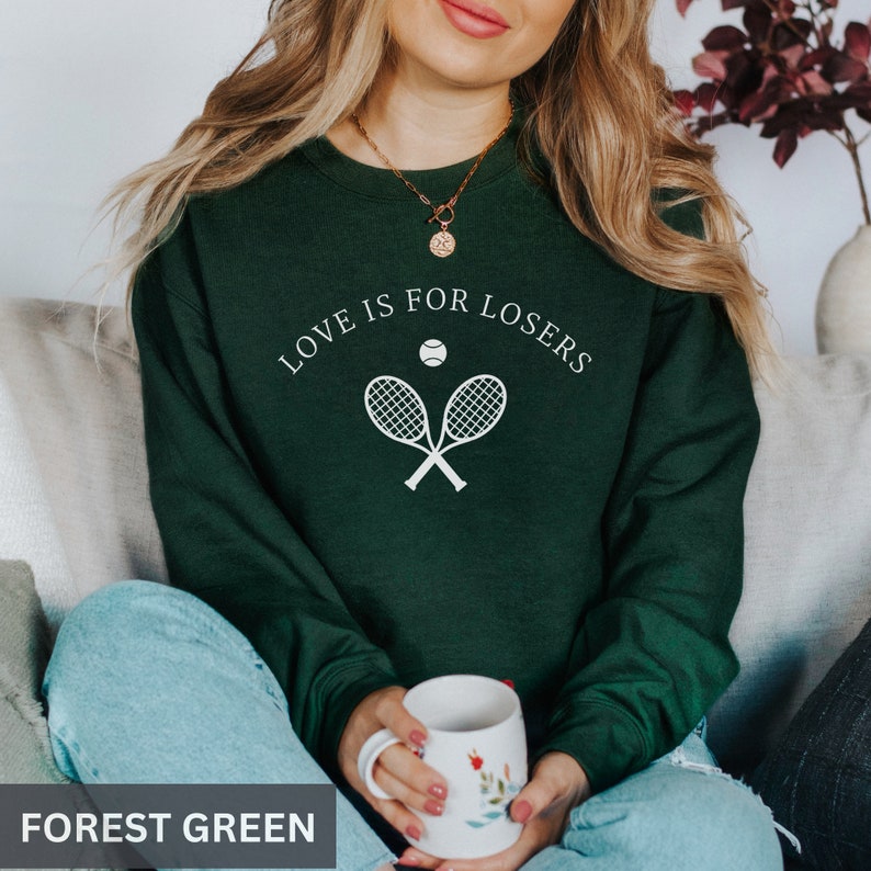 Love Is For Losers Tennis Sweatshirt