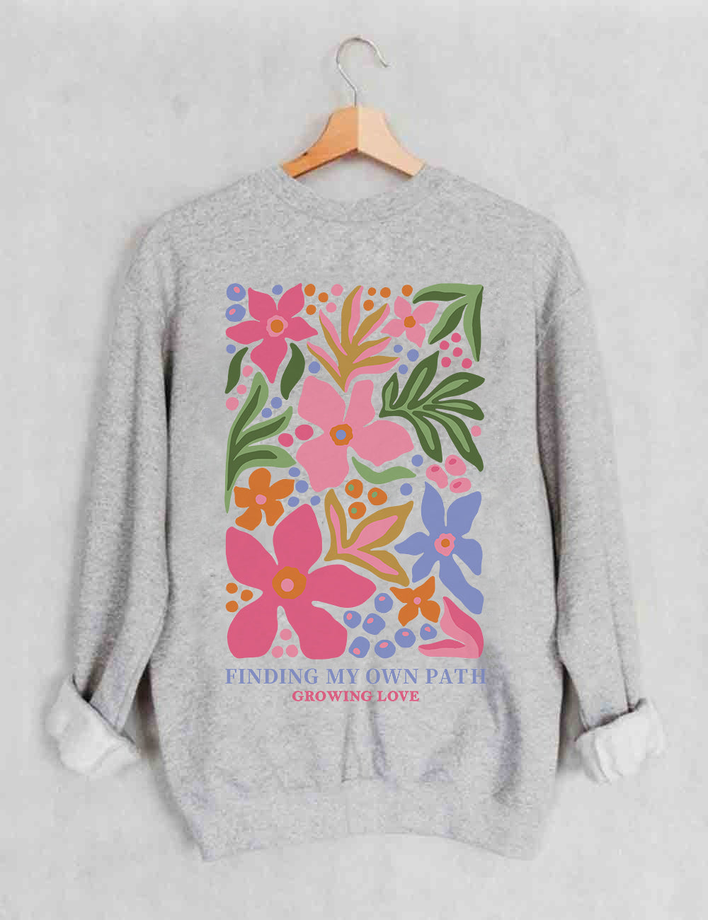 Finding My Own Path Blumen Sweatshirt