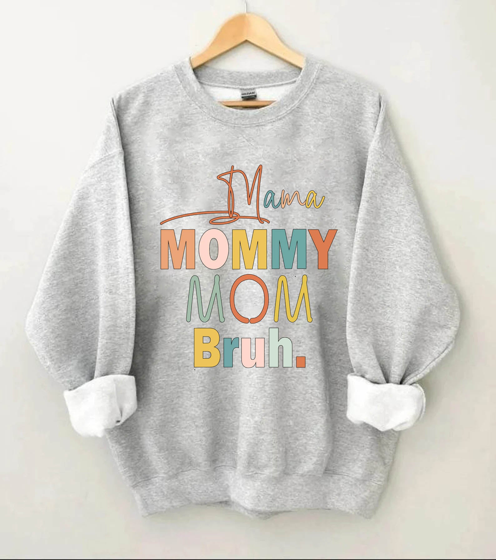 Maman Maman Maman Bruh Sweatshirt