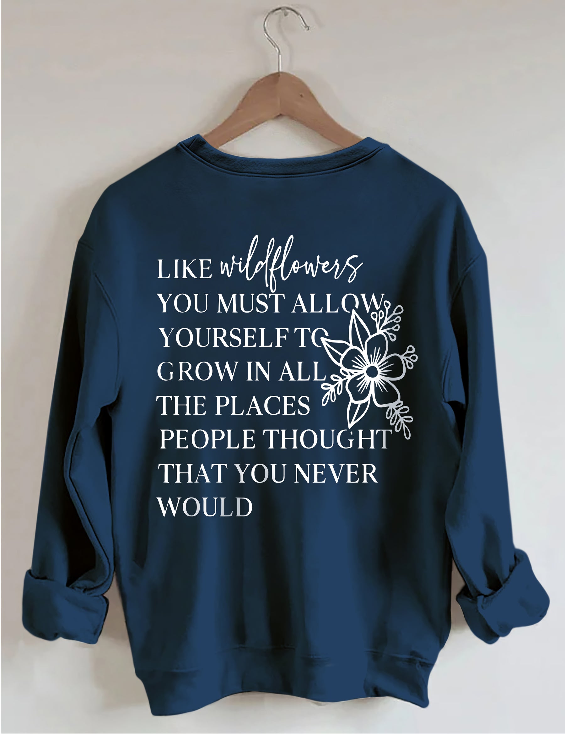 Like Wildflowers Sweatshirt