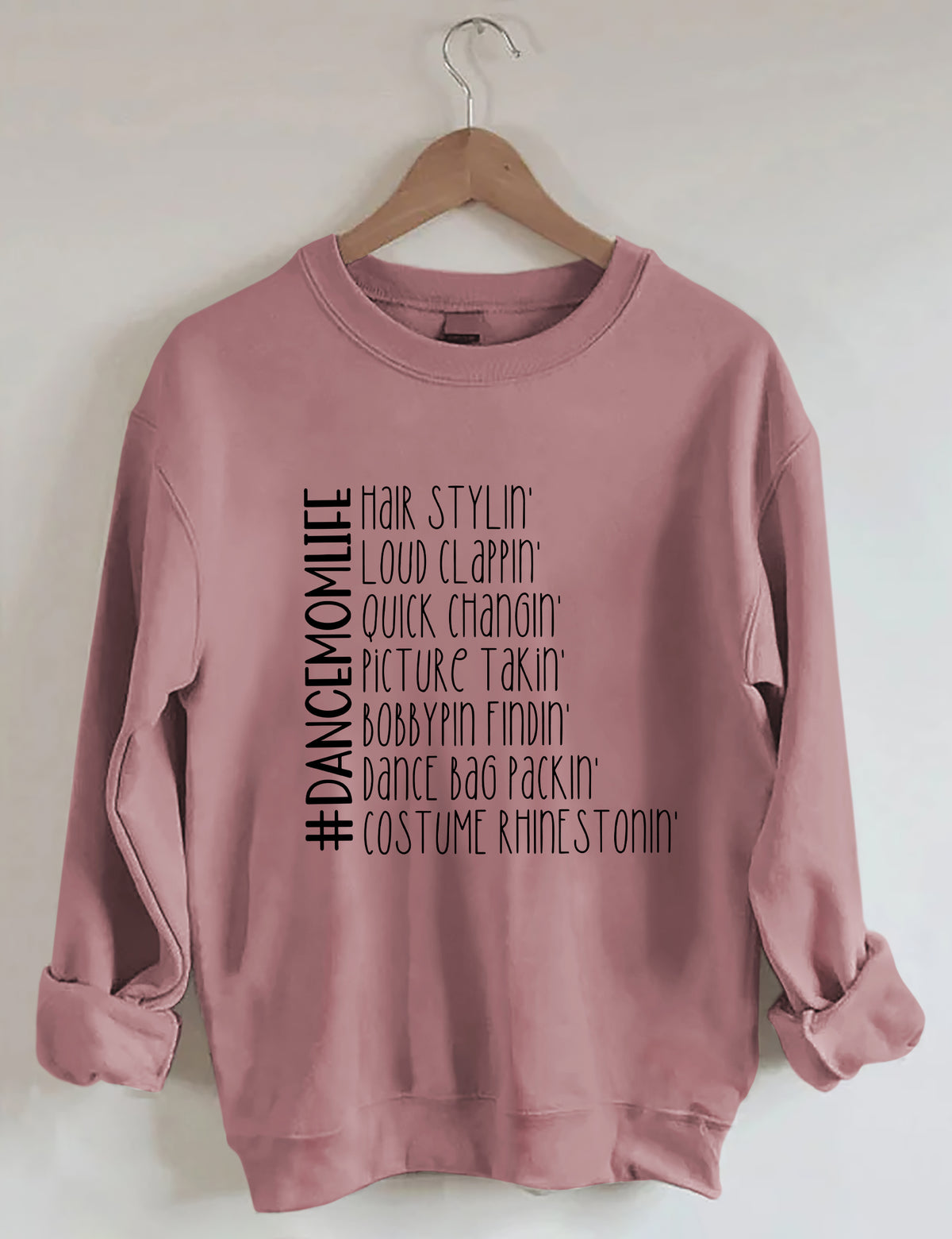 Lustiges Dance Mom Life Sweatshirt 