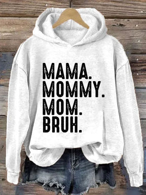 Mama Mama Mama Bruh Hoodie 