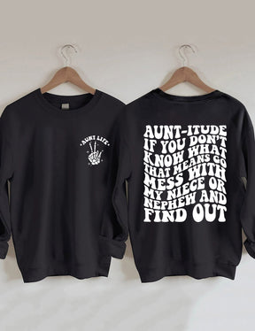 Aunt-itude Sweatshirt