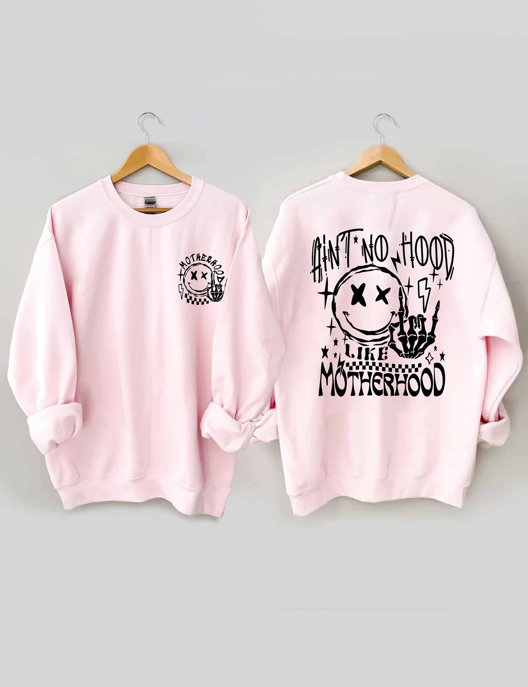 Ain't No Hood Like Motherhood Sweatshirt 