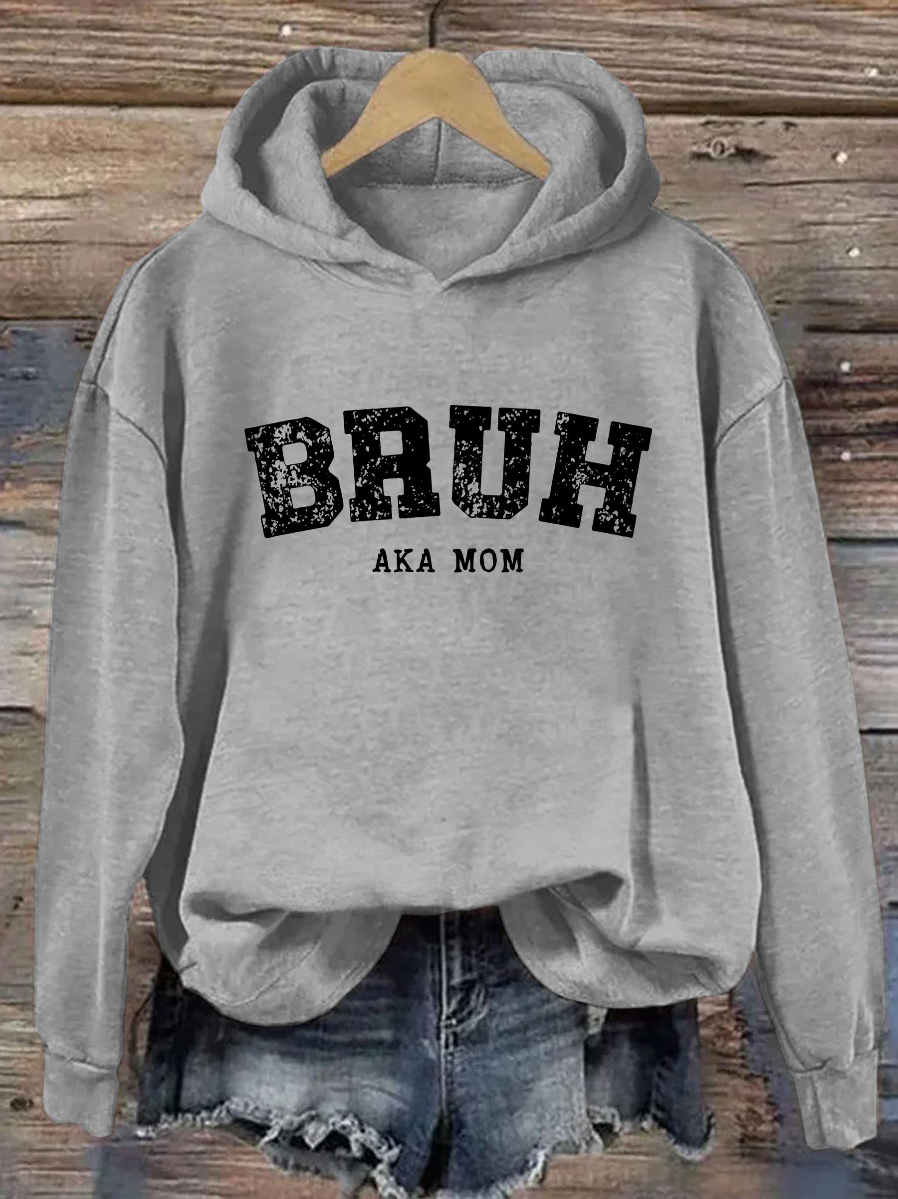 Bruh AKA Mom Hoodie 