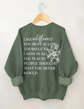 Like Wildflowers Sweatshirt