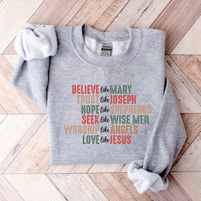 Believe Like Mary Christian Sweatshirt