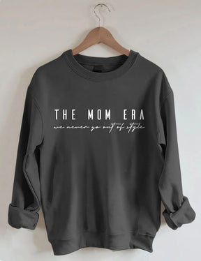 The Mom Era Are Never Go Out Of Style Sweatshirt