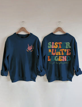 Schwester Tante Legend Sweatshirt 