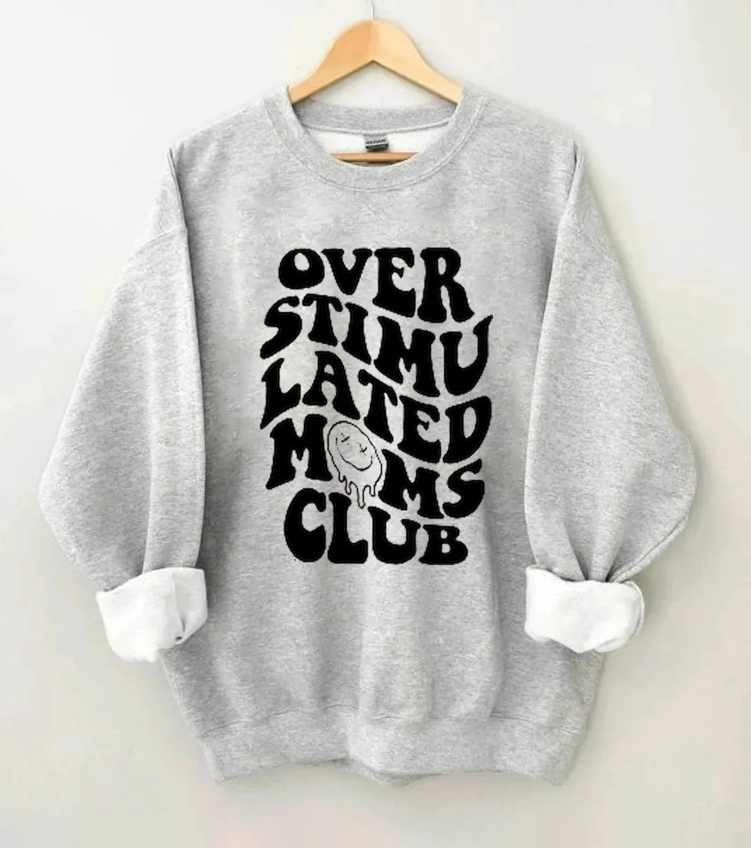 Überstimuliertes Moms Club Sweatshirt 