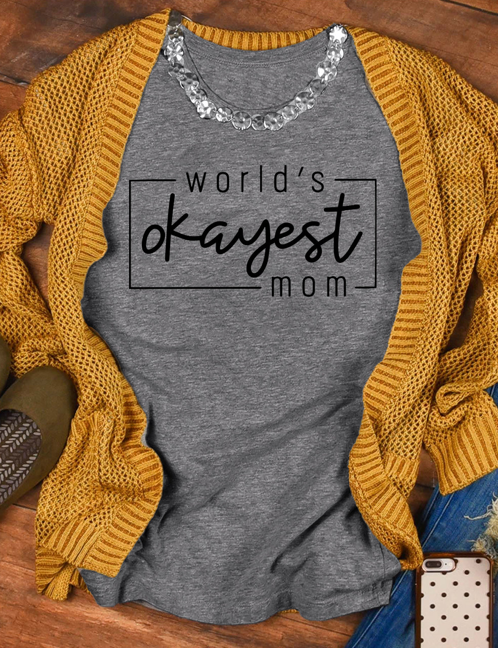 T-shirt Okayest Mom du monde