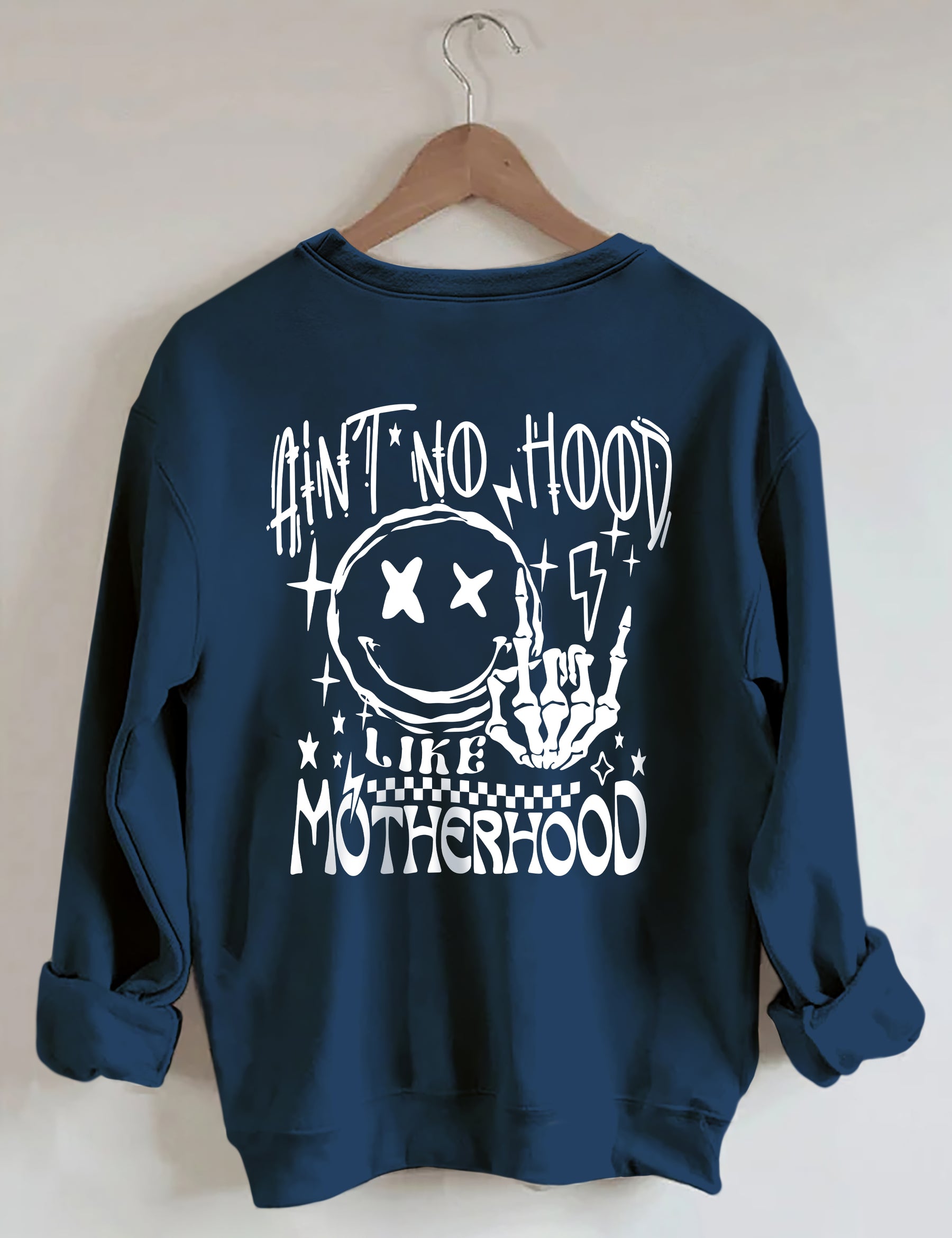 Ain't No Hood Like Motherhood Sweatshirt 