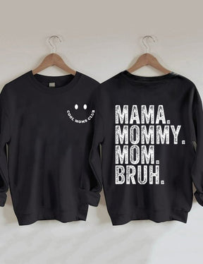 Cool Moms Club, Maman Maman Maman Bruh Sweatshirt