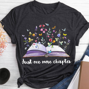 Butterfly And Flowers Book Just One More Chapter T-shirt