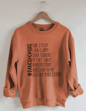 Lustiges Dance Mom Life Sweatshirt 