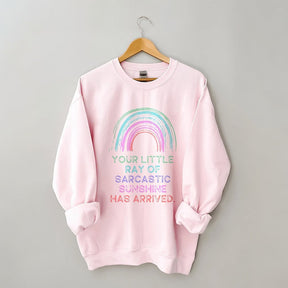 Dein kleiner sarkastischer Sonnenschein ist angekommen, Sweatshirt