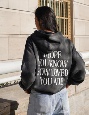 I Hope You Know Unisex Hoodie